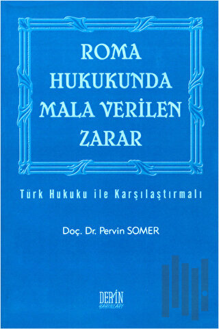 Roma Hukukunda Mala Verilen Zarar | Kitap Ambarı