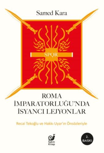 Roma İmparatorluğunda İsyancı Lejyonlar | Kitap Ambarı