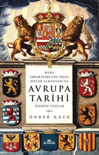 Roma İmparatorluğu'ndan Hitler Almanyası'na Avrupa Tarihi Üzerine Yazı