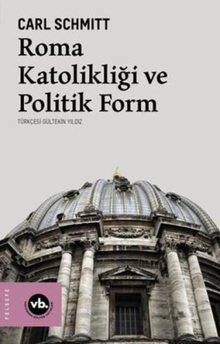 Roma Katolikliği ve Politik Form | Kitap Ambarı