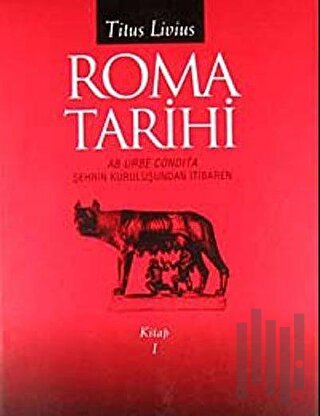 Roma Tarihi - Kitap 1 (Ciltli) | Kitap Ambarı