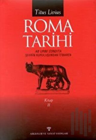 Roma Tarihi Şehrin Kuruluşundan İtibaren Cilt: 2 (Ciltli) | Kitap Amba