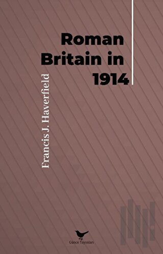 Roman Britain in 1914 | Kitap Ambarı