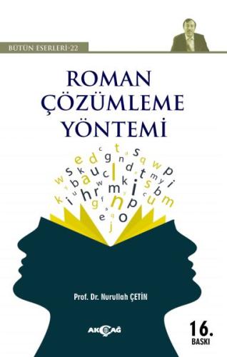 Roman Çözümleme Yöntemi - Bütün Eserleri 22 | Kitap Ambarı