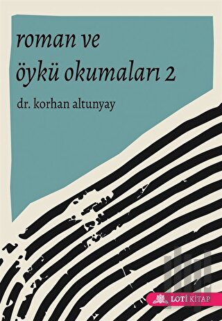 Roman ve Öykü Okumaları 2 | Kitap Ambarı