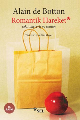 Romantik Hareket Seks, Alışveriş ve Roman | Kitap Ambarı