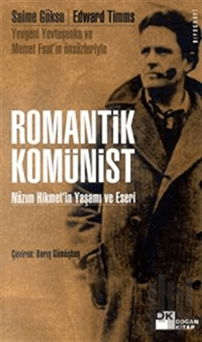 Romantik Komünist Nazım Hikmet’in Yaşamı ve Eseri | Kitap Ambarı