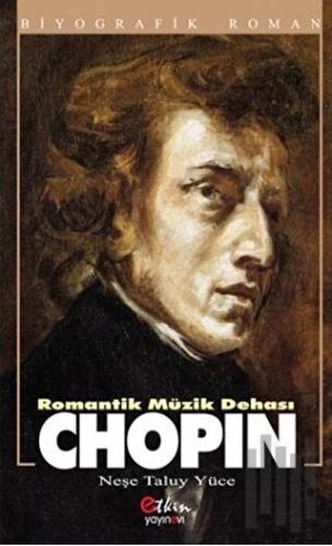 Romantik Müzik Dehası - Chopin | Kitap Ambarı