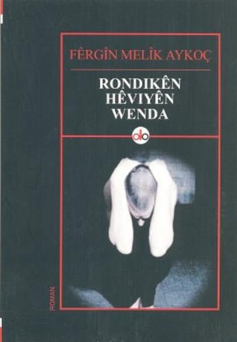 Rondıken Hevıyen Wenda | Kitap Ambarı