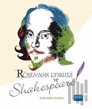 Rönesansın Renkleri ve Shakespeare | Kitap Ambarı