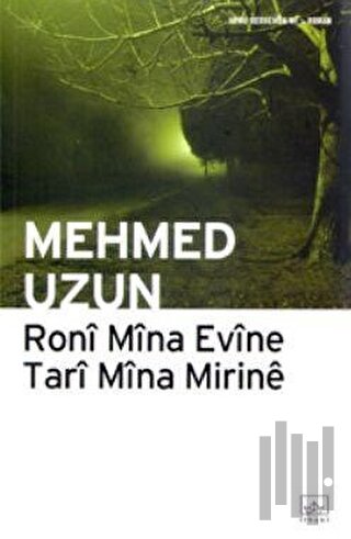 Roni Mina Evine Tari Mina Mirine | Kitap Ambarı