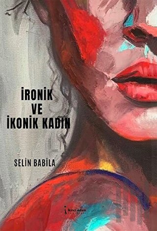 Ronik Ve İkonik Kadın | Kitap Ambarı