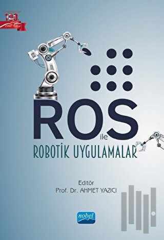 ROS ile Robotik Uygulamalar | Kitap Ambarı