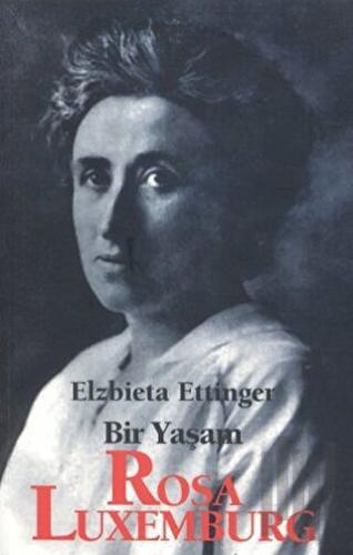 Rosa Luxemburg: Bir Yaşam | Kitap Ambarı