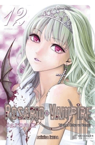 Rosario + Vampire - Tılsımlı Kolye ve Vampir Sezon:2 12 | Kitap Ambarı