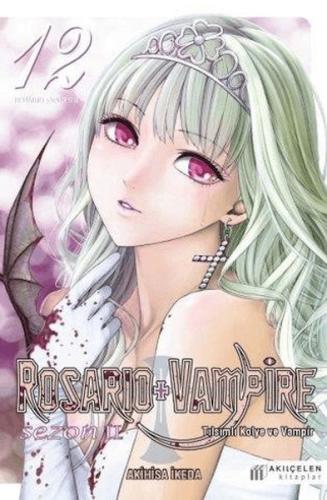 Rosario + Vampire - Tılsımlı Kolye ve Vampir Sezon:2 12 | Kitap Ambarı