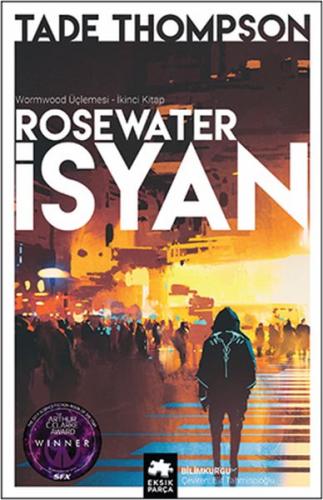 Rosewater İsyan - Wormwood Üçlemesi İkinci Kitap | Kitap Ambarı