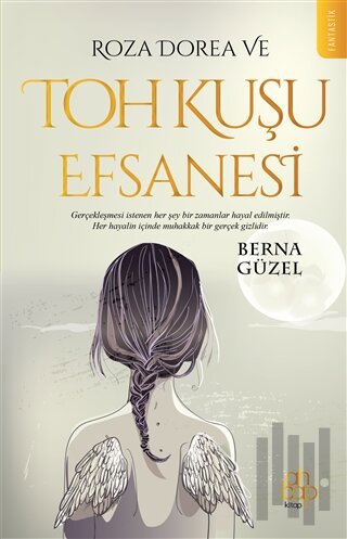 Roza Dorea ve Toh Kuşu Efsanesi | Kitap Ambarı