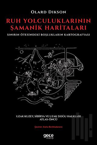 Ruh Yolculuklarının Şamanik Haritaları | Kitap Ambarı