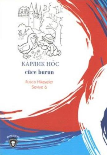 Cüce Burun Rusça Hikayeler Seviye 6 | Kitap Ambarı