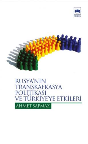 Rusya’nın Transkafkasya Politikası ve Türkiye’ye Etkileri | Kitap Amba