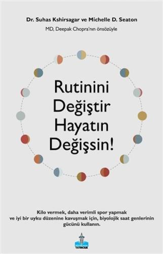 Rutinini Değiştir Hayatın Değişsin! | Kitap Ambarı