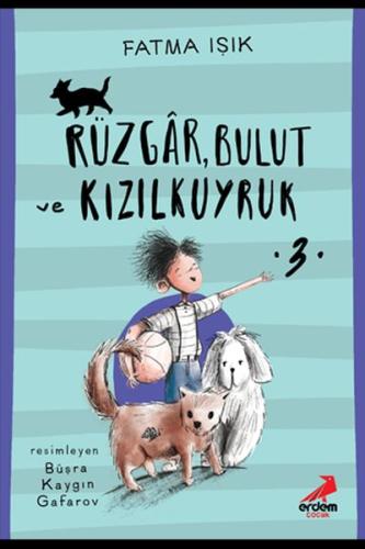 Rüzgar, Bulut ve Kızılkuyruk 3 | Kitap Ambarı