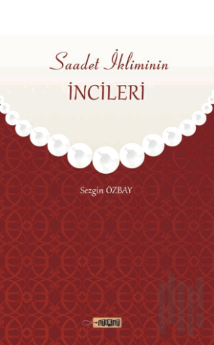 Saadet İkliminin İncileri | Kitap Ambarı