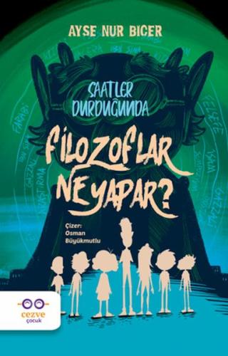 Saatler Durduğunda Filozoflar Ne Yapar ? | Kitap Ambarı