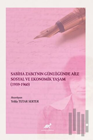 Sabiha Zabcı'nın Günlüğünde Aile Sosyal Ve Ekonomik Yaşam (1959-1960) 