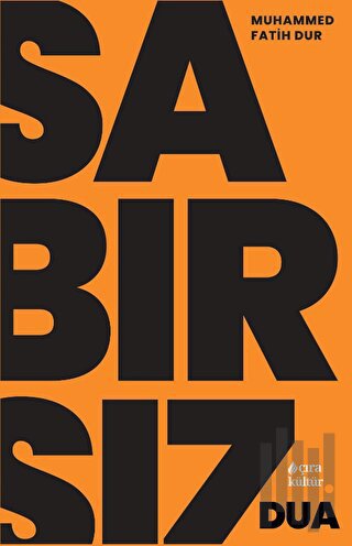 Sabırsız Dua | Kitap Ambarı