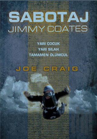 Sabotaj - Jimmy Coates | Kitap Ambarı