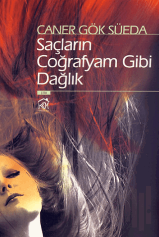 Saçların Coğrafyam Gibi Dağlık | Kitap Ambarı