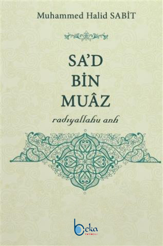 Sa'd Bin Muaz | Kitap Ambarı