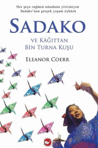 Sadako ve Kağıttan Bin Turna Kuşu | Kitap Ambarı