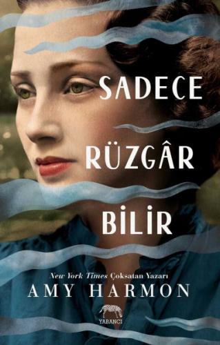 Sadece Rüzgar Bilir (Ciltli) | Kitap Ambarı