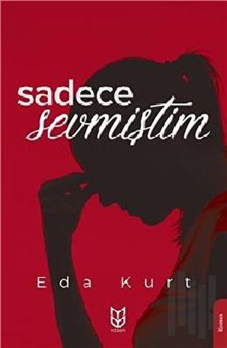 Sadece Sevmiştim | Kitap Ambarı