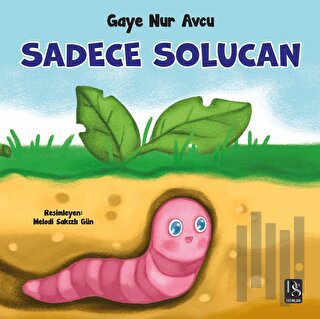 Sadece Solucan | Kitap Ambarı