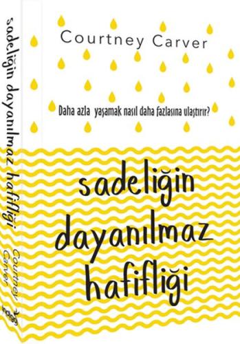 Sadeliğin Dayanılmaz Hafifliği | Kitap Ambarı