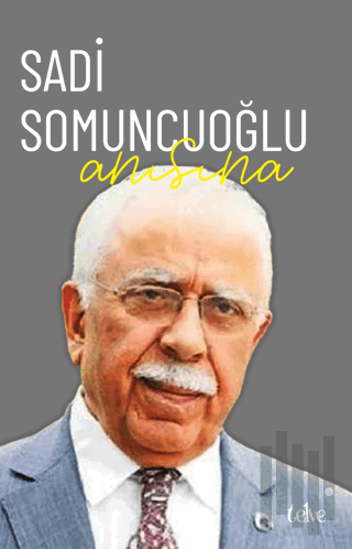 Sadi Somuncuoğlu Anısına | Kitap Ambarı