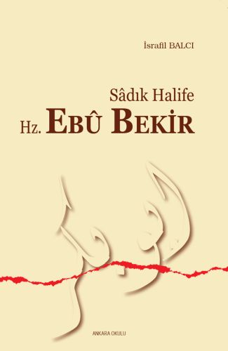 Sadık Halife Hz. Ebu Bekir | Kitap Ambarı