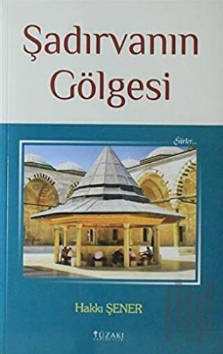 Şadırvanın Gölgesi | Kitap Ambarı