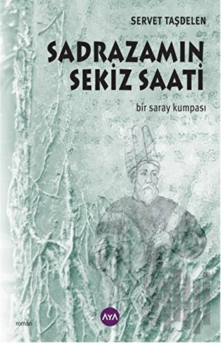 Sadrazamın Sekiz Saati | Kitap Ambarı