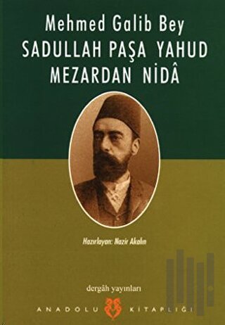 Sadullah Paşa Yahud Mezardan Nida | Kitap Ambarı