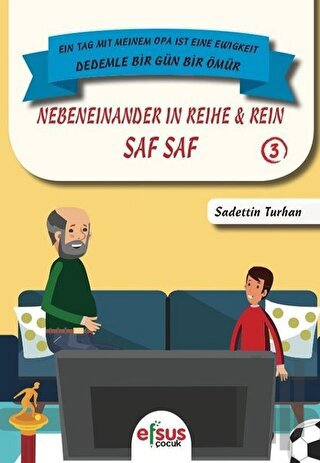 Saf Saf - Nebeneinander İn Reihe Rein | Kitap Ambarı