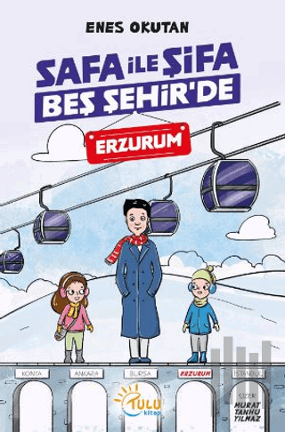 Safa İle Şifa Beş Şehir’de Erzurum | Kitap Ambarı