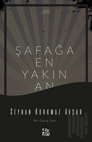 Şafağa En Yakın An | Kitap Ambarı