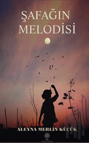 Şafağın Melodisi | Kitap Ambarı