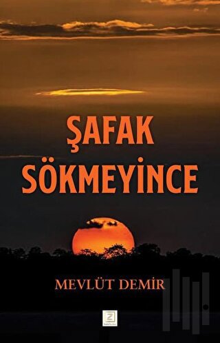 Şafak Sökmeyince | Kitap Ambarı