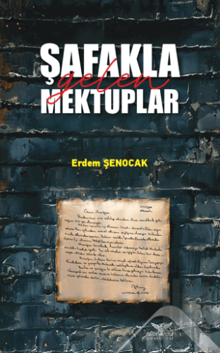 Şafakla Gelen Mektuplar | Kitap Ambarı